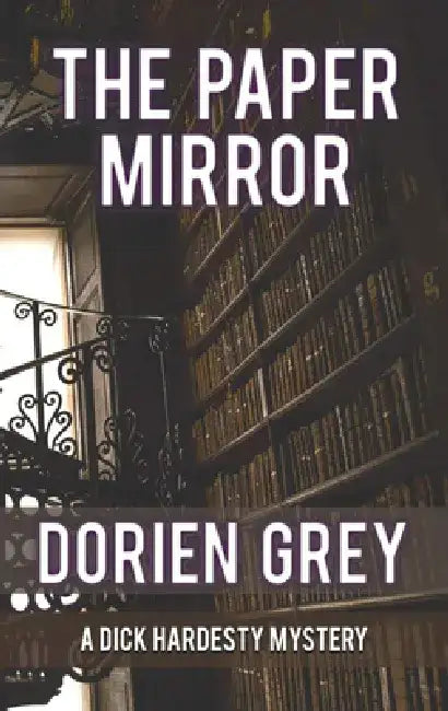 The Paper Mirror (a Dick Hardesty Mystery, #10) by Dorien Grey