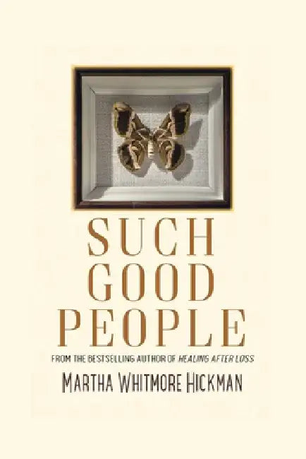 Such Good People by Martha Whitmore Hickman