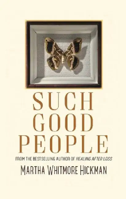 Such Good People by Martha Whitmore Hickman