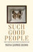 Such Good People by Martha Whitmore Hickman