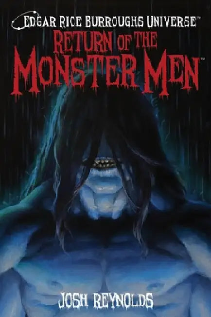 Return of the Monster Men (Edgar Rice Burroughs Universe) by Reynolds, Josh