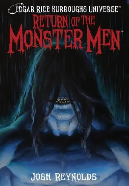 Return of the Monster Men (Edgar Rice Burroughs Universe) by Reynolds, Josh