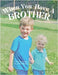 When You Have a Brother by Hewitt, Debra