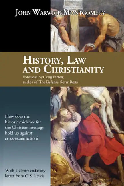 History, Law, and Christianity by John Warwick Montgomery