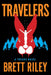 Travelers: A Freaks Novel