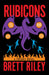 Rubicons: A Freaks Novel