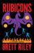 Rubicons: A Freaks Novel