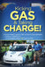 Kicking Gas and Taking Charge!: How 8 Electric Vehicle Crusaders Set a Guinness World Record by Duane A. Leffel