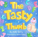 The Tasty Thumb by Kelly Berry, Rachel Baines