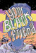 Your Black Friend and Other Strangers by Ben Passmore