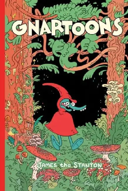 Gnartoons by James The Stanton