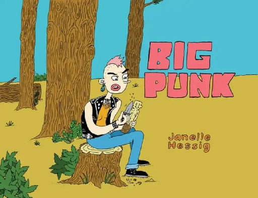 Big Punk by Janelle Hessig
