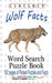 Circle It, Wolf Facts, Word Search, Puzzle Book by Lowry Global Media LLC, Mark Schumacher, Maria Schumacher
