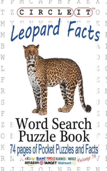 Circle It, Leopard Facts, Word Search, Puzzle Book by Lowry Global Media LLC, Maria Schumacher
