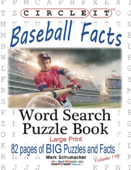 Circle It, Baseball Facts, Word Search, Puzzle Book by Lowry Global Media LLC, Mark Schumacher, Maria Schumacher