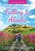 Falling for Alaska: Large Print by Cathryn Brown