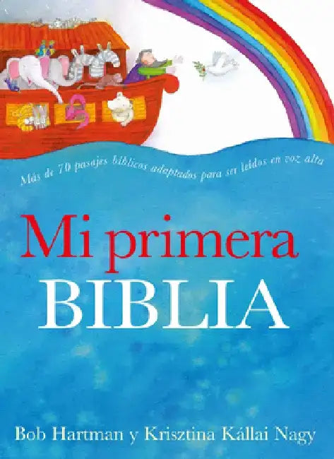 Mi Primera Biblia / The Lion Storyteller Bible by Bob Hartman