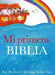 Mi Primera Biblia / The Lion Storyteller Bible by Bob Hartman