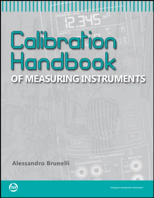 Calibration Handbook of Measuring Instruments by Alessandro Brunelli