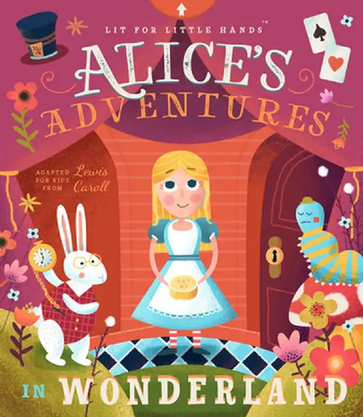 Lit for Little Hands: Alice's Adventures in Wonderland by Lewis Carroll