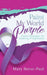 Paint My World Purple: Color Changes As Healing Progresses by Mary Reese-Paul