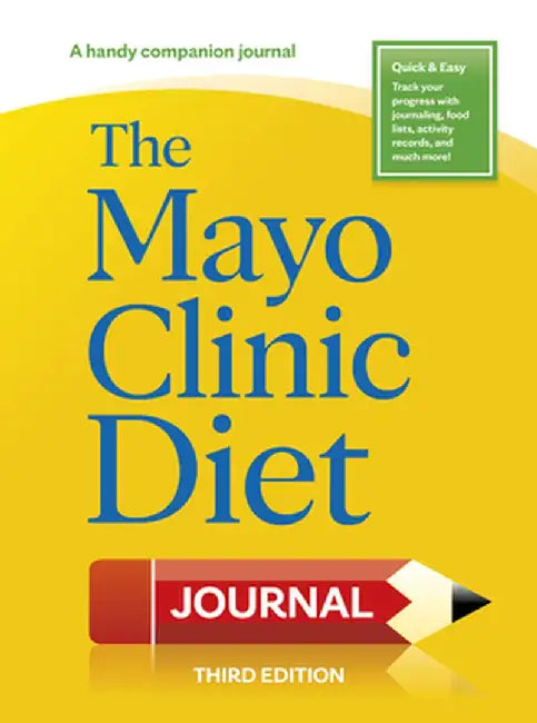 The Mayo Clinic Diet Journal, 3rd Edition by Donald Hensrud