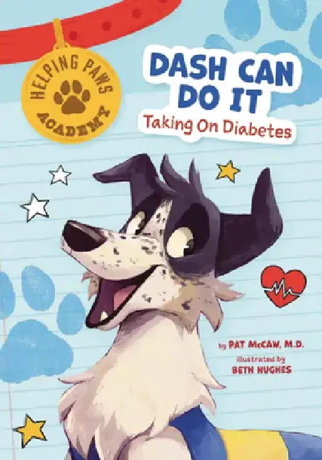 Dash Can Do It: Taking on Diabetes by Pat McCaw