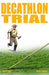 Decathlon Trial by John Rap, Jack Tzekov, Fred Marino