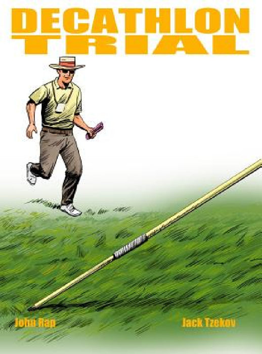 Decathlon Trial by John Rap, Jack Tzekov, Fred Marino