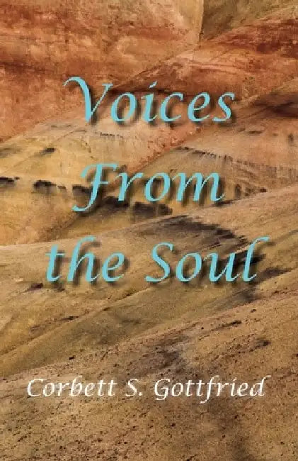Voices From the Soul by Corbett S. Gottfried