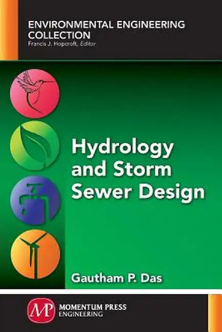 Hydrology and Storm Sewer Design by Gautham P. Das