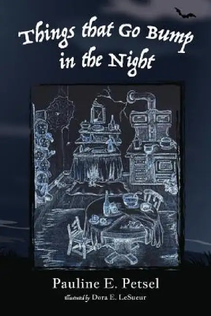 Things That Go Bump in the Night by Pauline E. Petsel, Dora E. Lesueur
