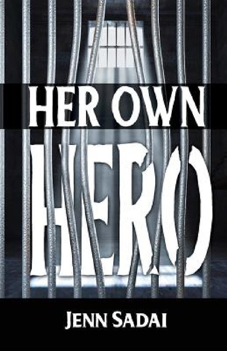 Her Own Hero by Jenn Sadai
