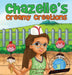 Girl To The World: Chazelle's Creamy Creations by Oladoyin Oladapo, Lynn Ma, Abira Das