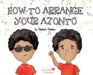 A, Z, and Things in Between: How to Arrange Your Azonto by Oladoyin Oladapo, Ira Baykovska