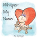 Whisper My Name by Jay Wright, Jay Wright