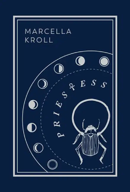 Priestess: Second Edition by Marcella Kroll