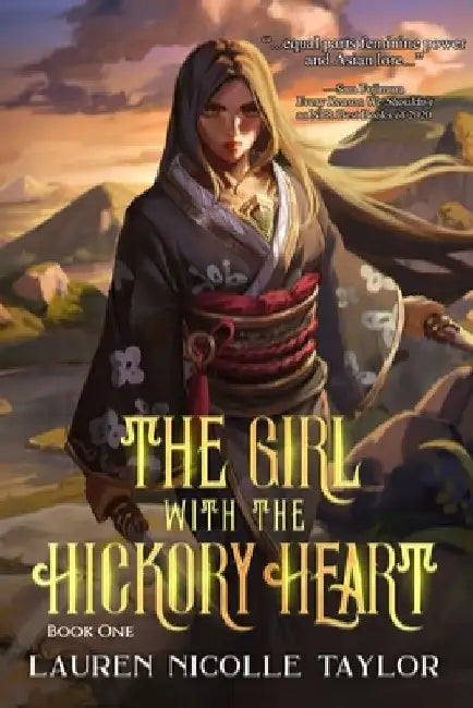 The Girl with the Hickory Heart by Lauren Nicolle Taylor