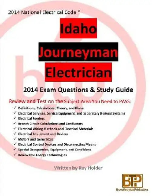 Idaho 2014 Journeyman Electrician Study Guide by Ray Holder