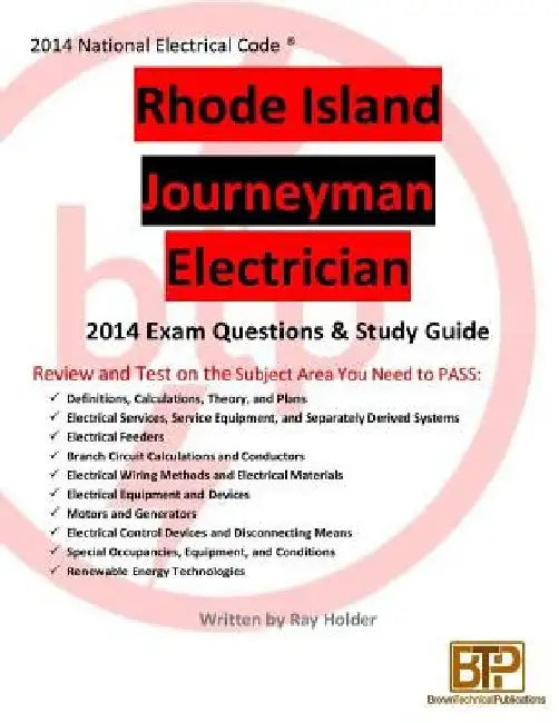 Rhode Island 2014 Journeyman Electrician Study Guide by Ray Holder