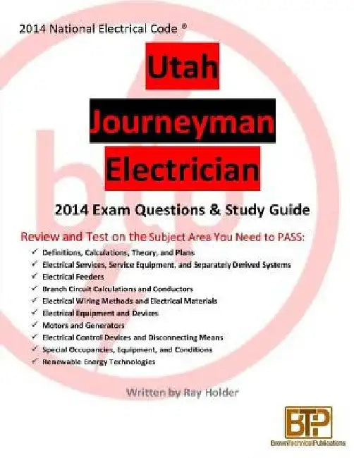 Utah 2014 Journeyman Electrician Study Guide by Ray Holder