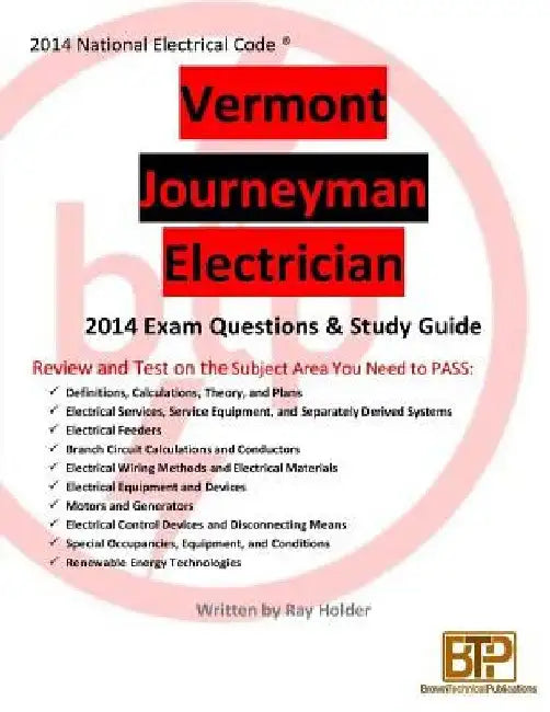 Vermont 2014 Journeyman Electrician Study Guide by Ray Holder