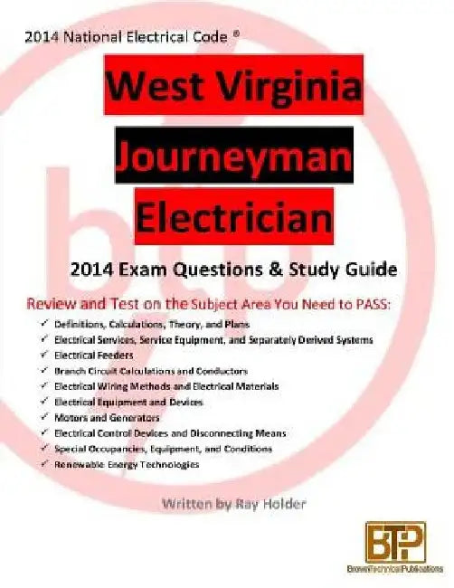 West Virginia 2014 Journeyman Electrician Study Guide by Ray Holder