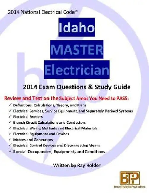 Idaho 2014 Master Electrician Study Guide by Ray Holder
