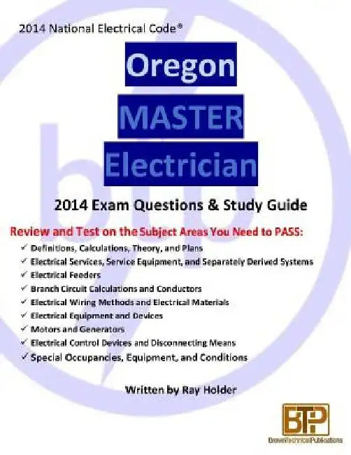 Oregon 2014 Master Electrician Study Guide by Ray Holder