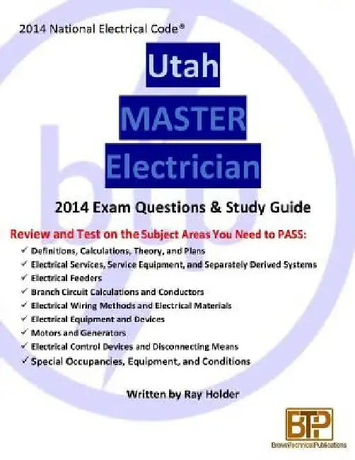 Utah 2014 Master Electrician Study Guide by Ray Holder
