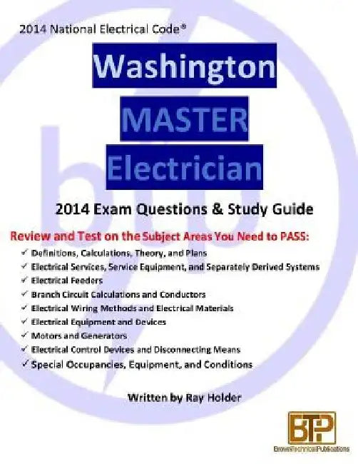 Washington 2014 Master Electrician Study Guide by Ray Holder