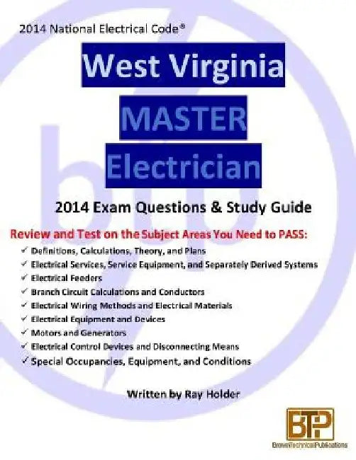 West Virginia 2014 Master Electrician Study Guide by Ray Holder