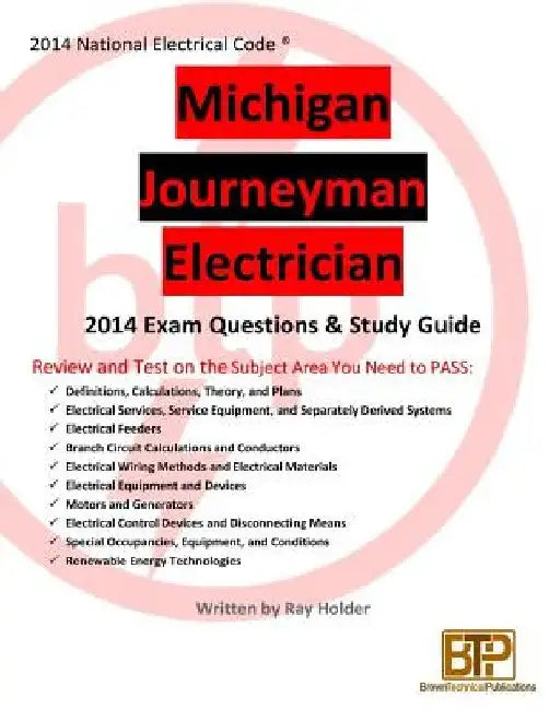 Michigan 2014 Journeyman Electrician Study Guide by Ray Holder