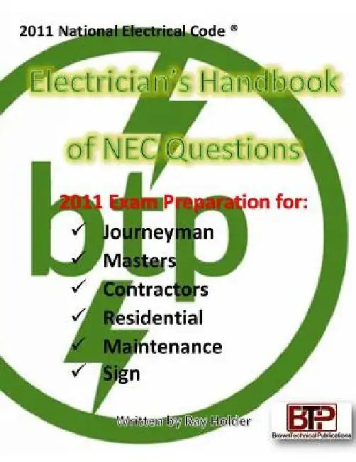 2011 Electricians Handbook of NEC Questions by Ray Holder
